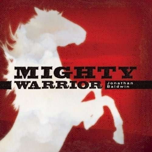 Cover for Jonathan Baldwin · Mighty Warrior (CD) (2010)