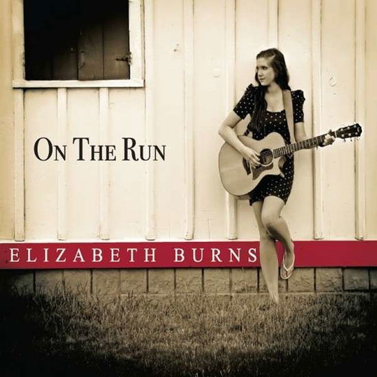 Cover for Elizabeth Burns · On the Run (CD) (2013)