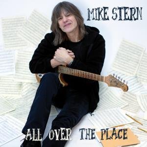 All Over The Place - Mike Stern - Musiikki - HEADS UP - 0888072331860 - maanantai 25. kesäkuuta 2012