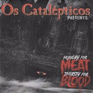 Cover for Os Catalepticos · Hungry For Meat (7&quot;) (2020)