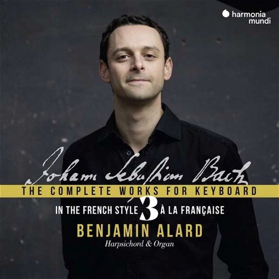 Cover for Benjamin Alard · Bach: the Complete Works for Keyboard 3: in the French (CD) (2020)