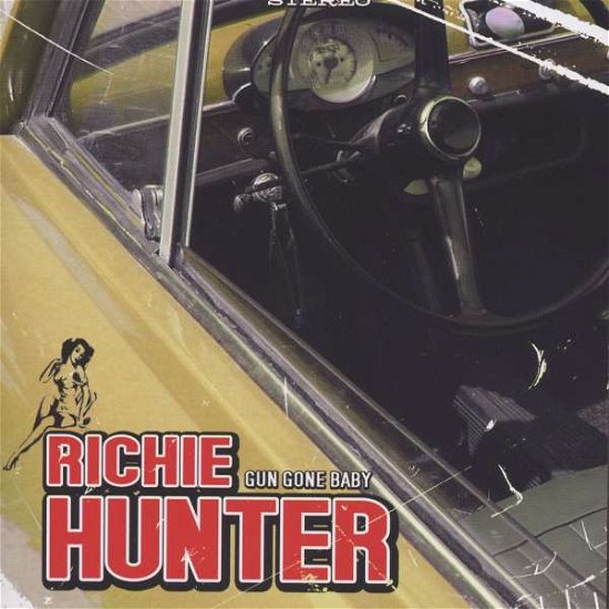 Cover for Richie Hunter · Gun Gone Baby (CD) (2008)