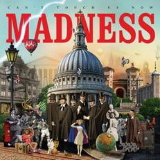 Can't Touch Us Now - Madness - Musik - BMG Rights Management LLC - 4050538618860 - 21. juli 2023