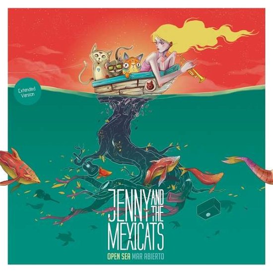Cover for Jenny and the Mexicats · Open Sea / Mar Abierto (CD) [Extended edition] (2017)