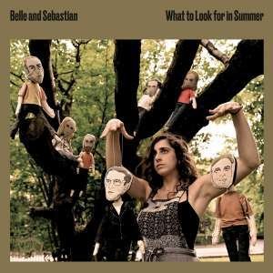 Cover for Belle &amp; Sebastian · What To Look For In Summer (CD) [Japan Import edition] (2020)