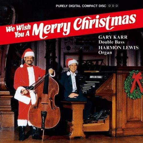 Cover for Gary Karr · We Wish You a Merry Christmas (CD) [Remastered edition] (2015)