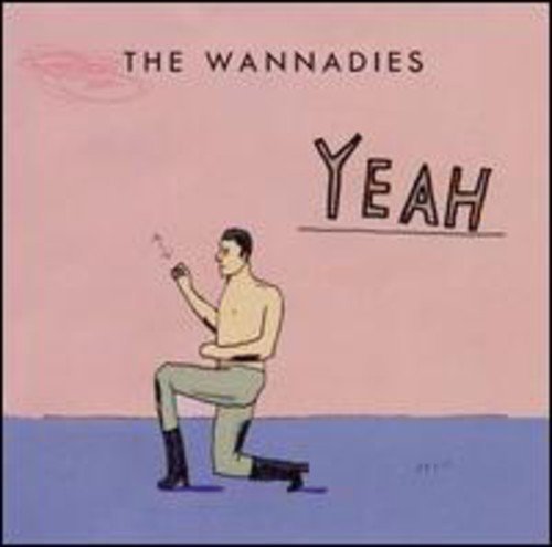 Cover for Wannadies · Yeah (CD) [Bonus Tracks edition] (2000)