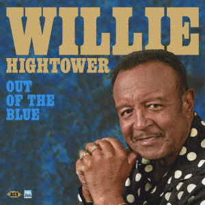 Cover for Willie Hightower · Out of the Blue (CD) [Japan Import edition] (2018)