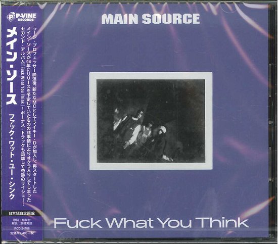 Cover for Main Source · Fuck What You Think (CD) [Japan Import edition] (2019)