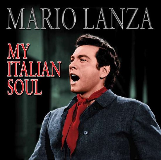 Cover for Mario Lanza · My Italian Soul (CD) (2015)