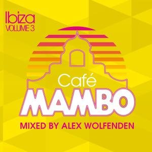 Cover for Cafe Mambo Ibiza Volume 3 · Cafe Mambo Ibiza Volume 3-v/a (CD) (2012)