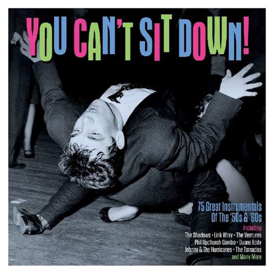 You Can't Sit Down! - V/A - Música - NOT NOW - 5060432022860 - 23 de agosto de 2018