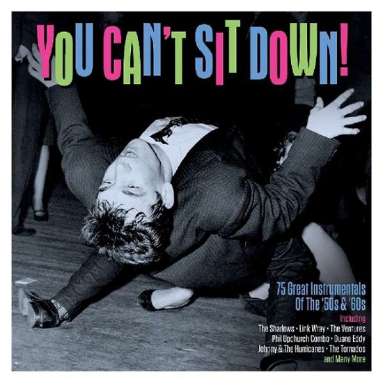 You Can't Sit Down! - V/A - Muziek - NOT NOW - 5060432022860 - 23 augustus 2018