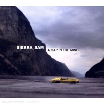 Cover for Sierra Sam · A Gap In The Mind (CD) (2015)