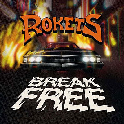 Break Free - Rokets - Musique - The Sign Records - 7340148113860 - 3 février 2023