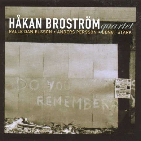 Broström Håkan Quartet · Do You Remember (CD) (2003)