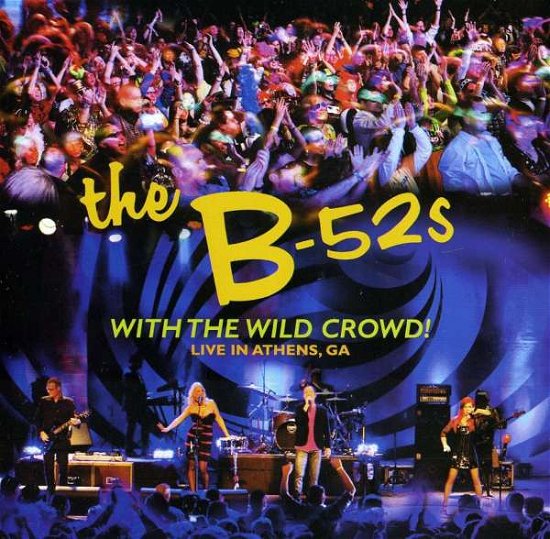 Cover for B-52's · With the Wild Crowd (CD) (2012)