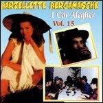 Cover for Cor Alegher.i Allegria Bergamasca · Barzellette Bergamasche Vol.15 (CD) (2006)