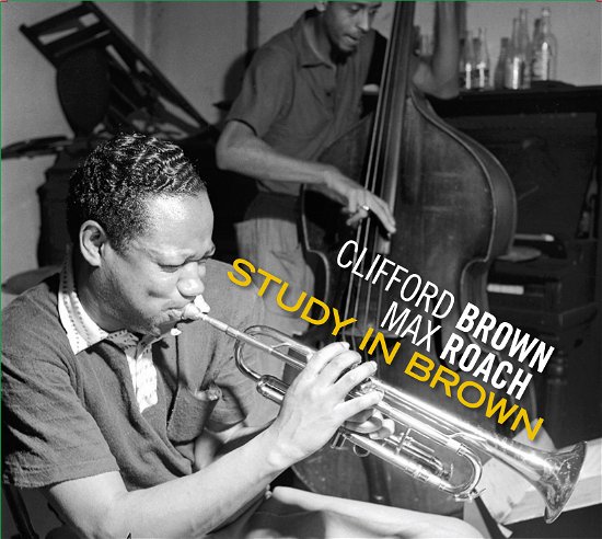 Cover for Clifford Brown &amp; Max Roach · Study In Brown / Clifford Brown &amp; Max Roach / At Basin Street (CD) [Deluxe edition] (2019)