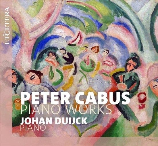 Cover for Johan Duijck · Peter Cabus: Piano Works (CD) (2023)
