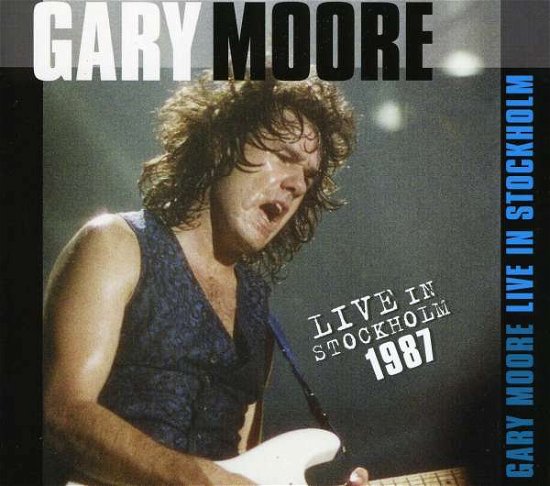 Cover for Gary Moore · Live in Stockholm 1987 (CD) [Digipak] (2011)