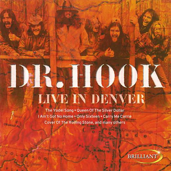 Live in Denver - Dr. Hook - Musiikki - BRILLIANT - 8712273330860 - perjantai 22. maaliskuuta 2002