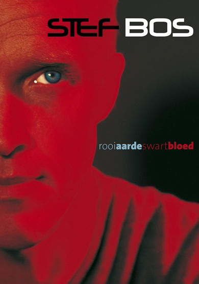 Rooi Aarde Swart Bloed - Stef Bos - Filmy - COAST TO COAST - 8714691019860 - 27 stycznia 2011