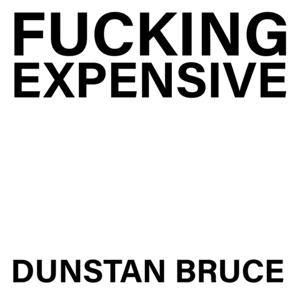 Cover for Dunstan · Fucking Expensive (LP) (2024)