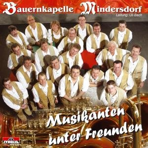 Cover for Mindersdorf Bauernkapelle · Musikanten Unter Freunden (CD) (2005)