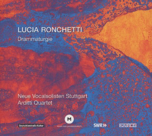 Cover for Ronchetti / Neue Vocalsolisten Stuttgart · Drammaturgie (CD) [Digipak] (2013)