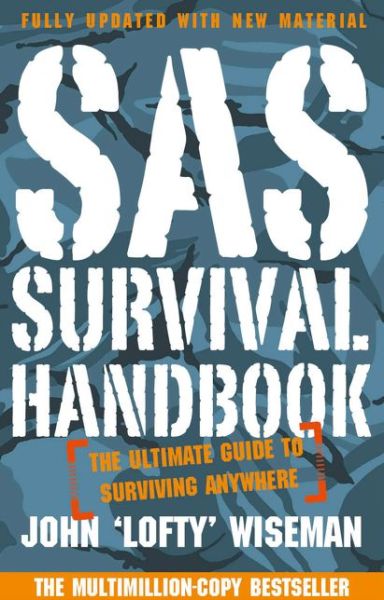 Cover for John â€˜Loftyâ€™ Wiseman · SAS Survival Handbook: The Definitive Survival Guide (Paperback Book) [1th edição] (2014)