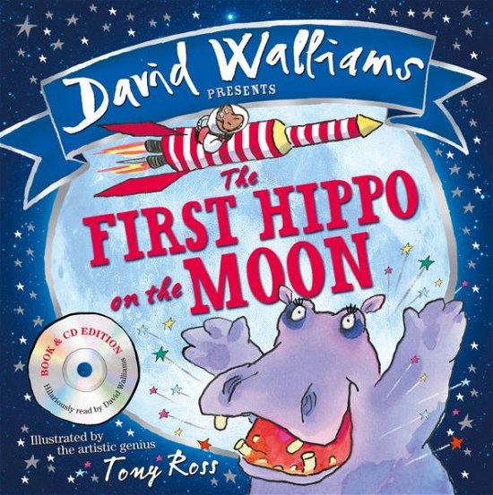The First Hippo on the Moon: Book & CD - David Walliams - Bøker - HarperCollins Publishers - 9780008121860 - 30. juli 2015