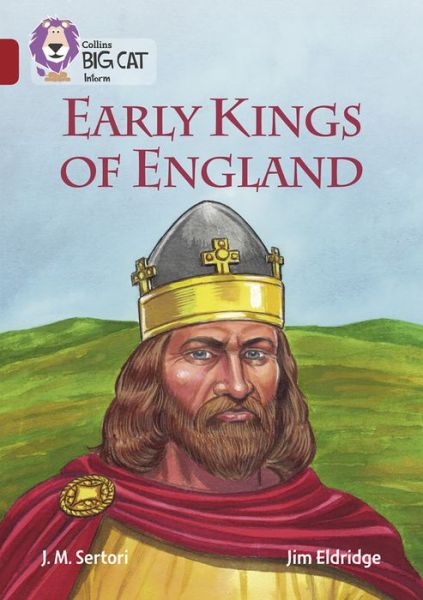 Cover for J M Sertori · Early Kings of England: Band 14/Ruby - Collins Big Cat (Paperback Book) [Edition edition] (2016)