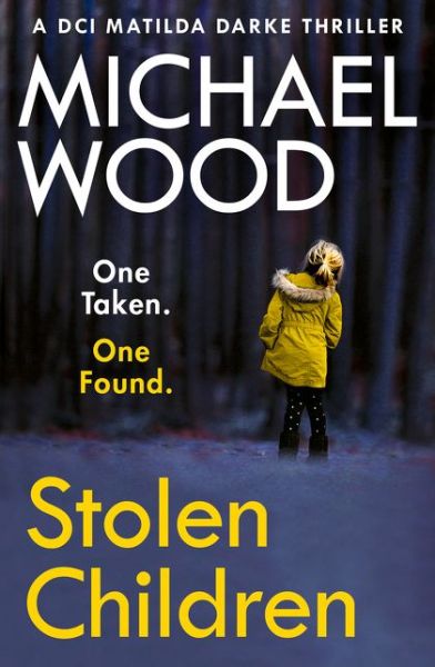 Cover for Michael Wood · Stolen Children - DCI Matilda Darke Thriller (Pocketbok) (2020)