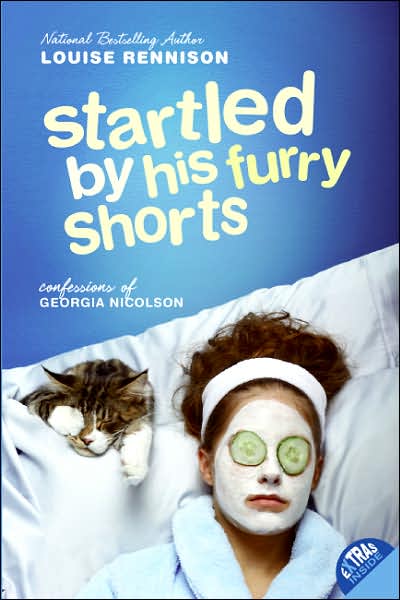 Startled by His Furry Shorts - Confessions of Georgia Nicolson - Louise Rennison - Bøger - HarperCollins - 9780060853860 - 24. april 2007