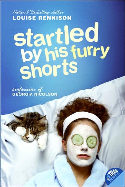Cover for Louise Rennison · Startled by His Furry Shorts - Confessions of Georgia Nicolson (Pocketbok) [Reprint edition] (2007)