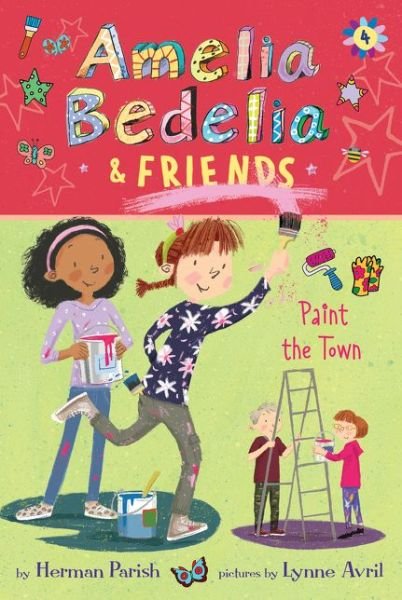 Cover for Herman Parish · Amelia Bedelia &amp; Friends #4: Amelia Bedelia &amp; Friends Paint the Town - Amelia Bedelia &amp; Friends (Paperback Bog) (2020)