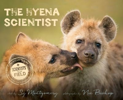 Cover for Sy Montgomery · The Hyena Scientist - Scientists in the Field (Paperback Bog) (2023)