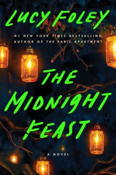 Cover for Lucy Foley · The Midnight Feast: A Novel (Taschenbuch) (2024)