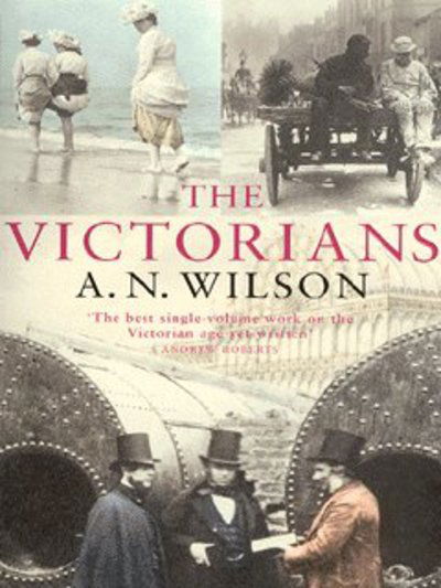 Cover for A.N. Wilson · The Victorians (Paperback Book) [1. Painos] (2003)