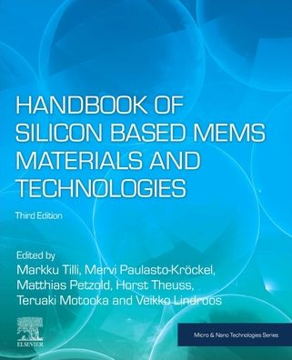 Cover for Markku Tilli · Handbook of Silicon Based MEMS Materials and Technologies - Micro &amp; Nano Technologies (Paperback Book) (2020)
