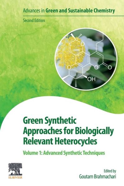 Cover for Green Synthetic Approaches for Biologically Relevant Heterocycles: Volume 1: Advanced Synthetic Techniques (Paperback Book) (2021)