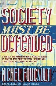 Society Must Be Defended: Lectures at the College de France, 1975-76 - Michel Foucault - Libros - Penguin Books Ltd - 9780140270860 - 7 de octubre de 2004