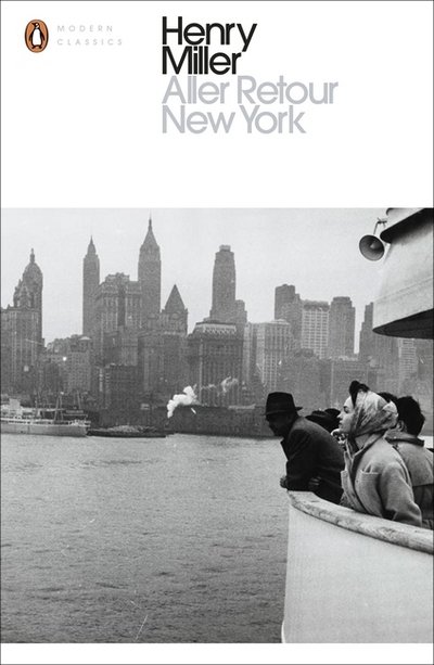 Cover for Henry Miller · Aller Retour New York - Penguin Modern Classics (Paperback Bog) (2016)