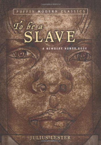 To Be a Slave - Puffin Modern Classics - Julius Lester - Livres - Penguin Putnam Inc - 9780142403860 - 29 décembre 2005