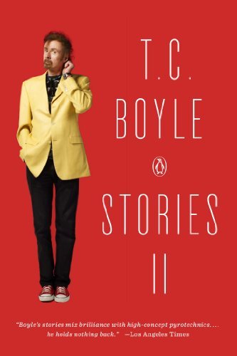 Cover for T.C. Boyle · T.C. Boyle Stories II: The Collected Stories of T. Coraghessan Boyle, Volume II (Paperback Book) (2014)