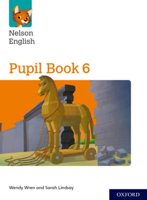 Cover for Wendy Wren · Nelson English: Year 6/Primary 7: Pupil Book 6 - Nelson English (Book) (2018)