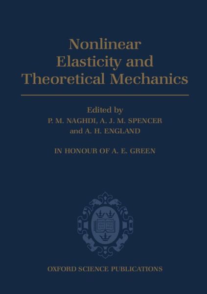 Cover for Naghdi · Non-linear Elasticity and Theoretical Mechanics: In Honour of A. E. Green (Hardcover Book) (1994)