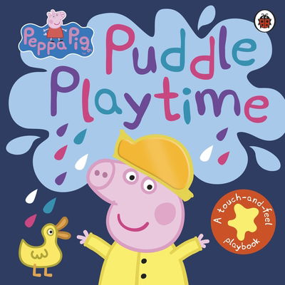 Peppa Pig: Puddle Playtime: A Touch-and-Feel Playbook - Peppa Pig - Peppa Pig - Bücher - Penguin Random House Children's UK - 9780241375860 - 2. Mai 2019