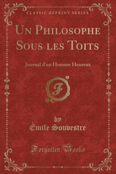 Cover for Emile Souvestre · Un Philosophe Sous Les Toits (Taschenbuch) (2019)